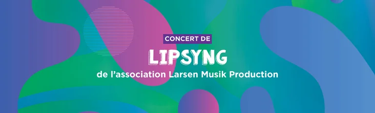 Lipsyng en avant-première gratuite à Asnières-sur-Seine